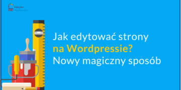 Jak edytować strony na Wordpress